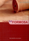 Carpet Roll FORMOSA M5 晶玉璽 地毯